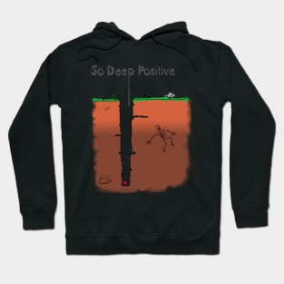 So Deep Positive Hoodie